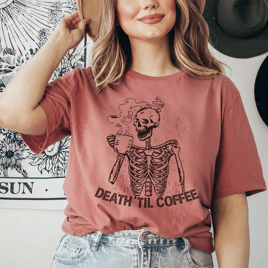 'Death Til Coffee' Comfort Tee